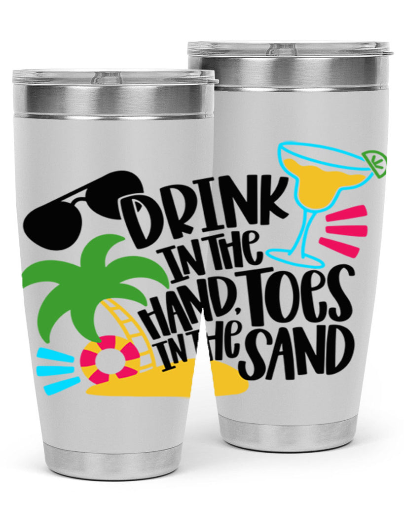 Drink In The Hand Toes In The Sand Style 48#- summer- Tumbler