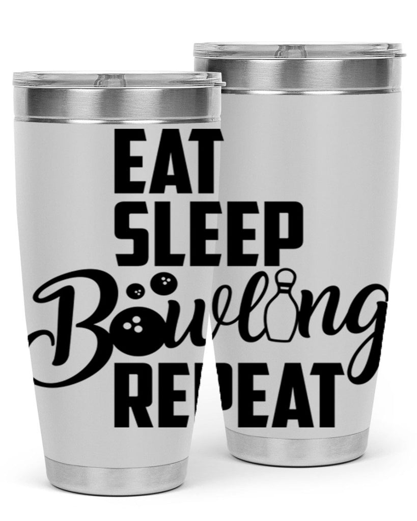 Eat Sleep Bowling Repeat 1322#- bowlig- Tumbler