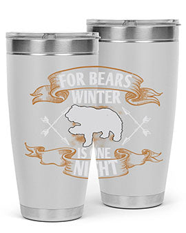 For bears, winter is one night 53#- Bears- Tumbler