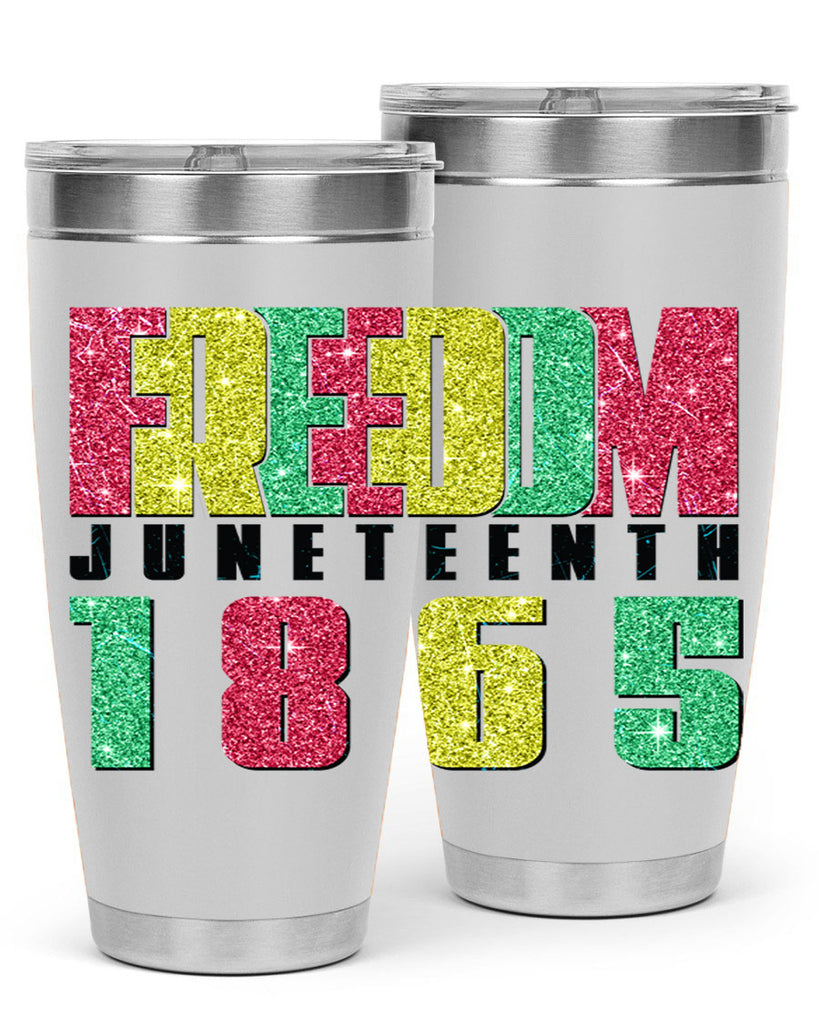 Freedom Juneteenth Since 1865 Design 16#- Juneteenth- tumbler
