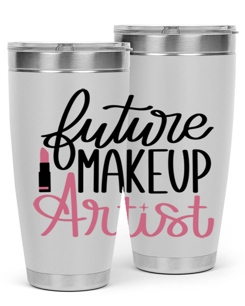 Future Makeup Artist Style 99#- make up- Tumbler
