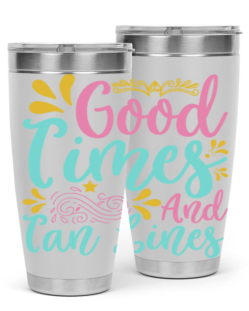 GOOD TIMES AND TAN LINES Style 65#- summer- Tumbler