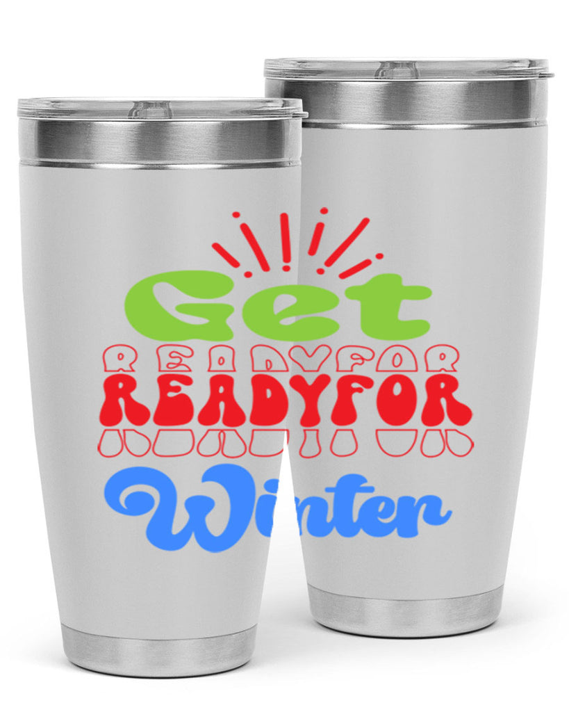 Get readyfor winter 115#- winter- Tumbler