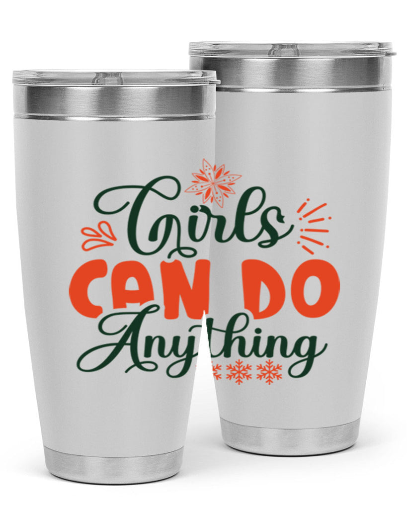 Girls Can Do Anything 116#- winter- Tumbler