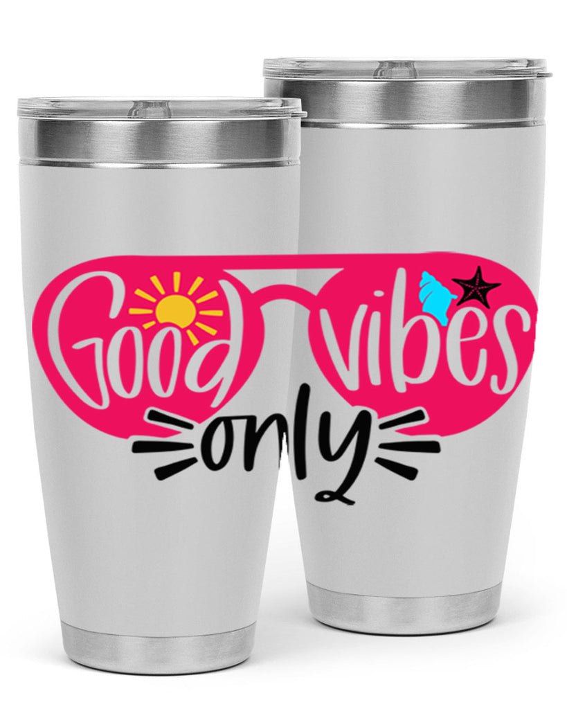 Good Vibes Only Style 42#- summer- Tumbler