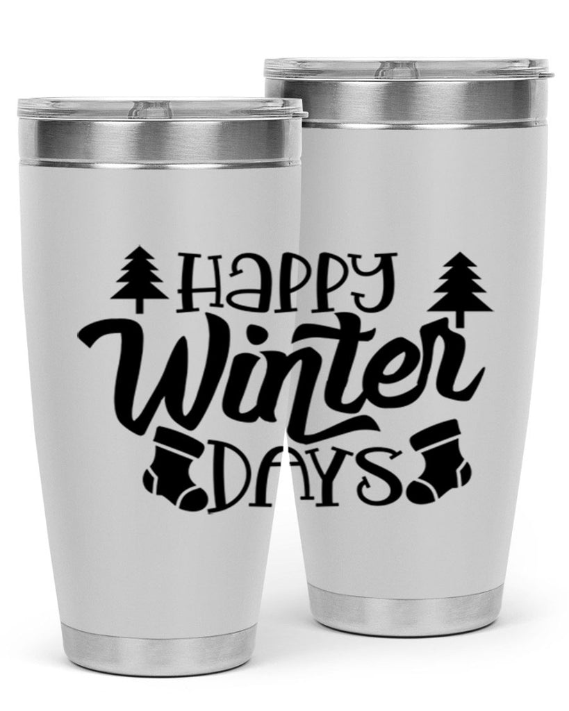 Happy Winter Days 122#- winter- Tumbler