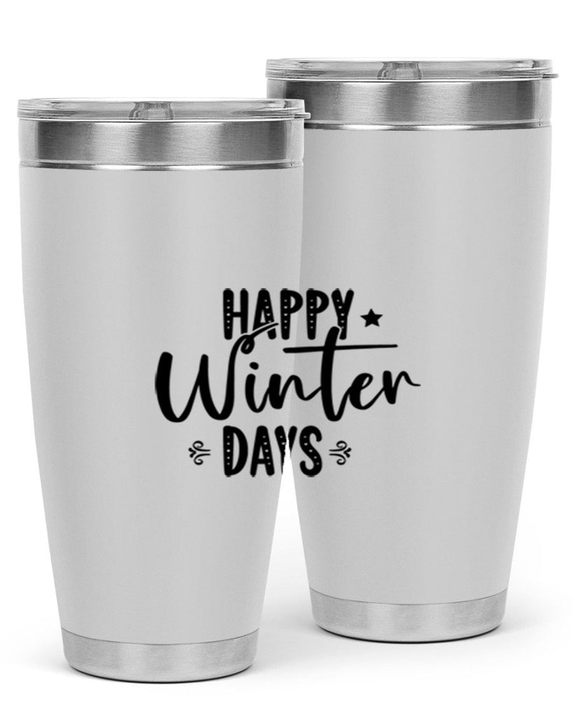 Happy Winter Days 124#- winter- Tumbler