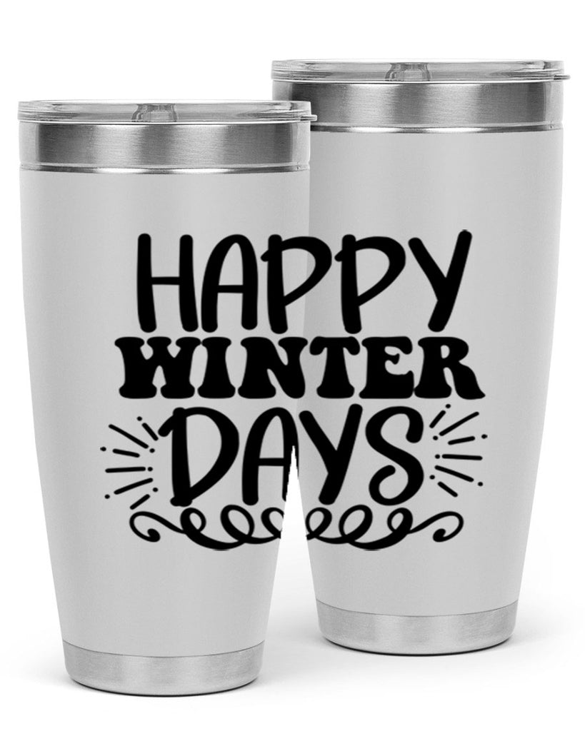 Happy Winter Days 126#- winter- Tumbler