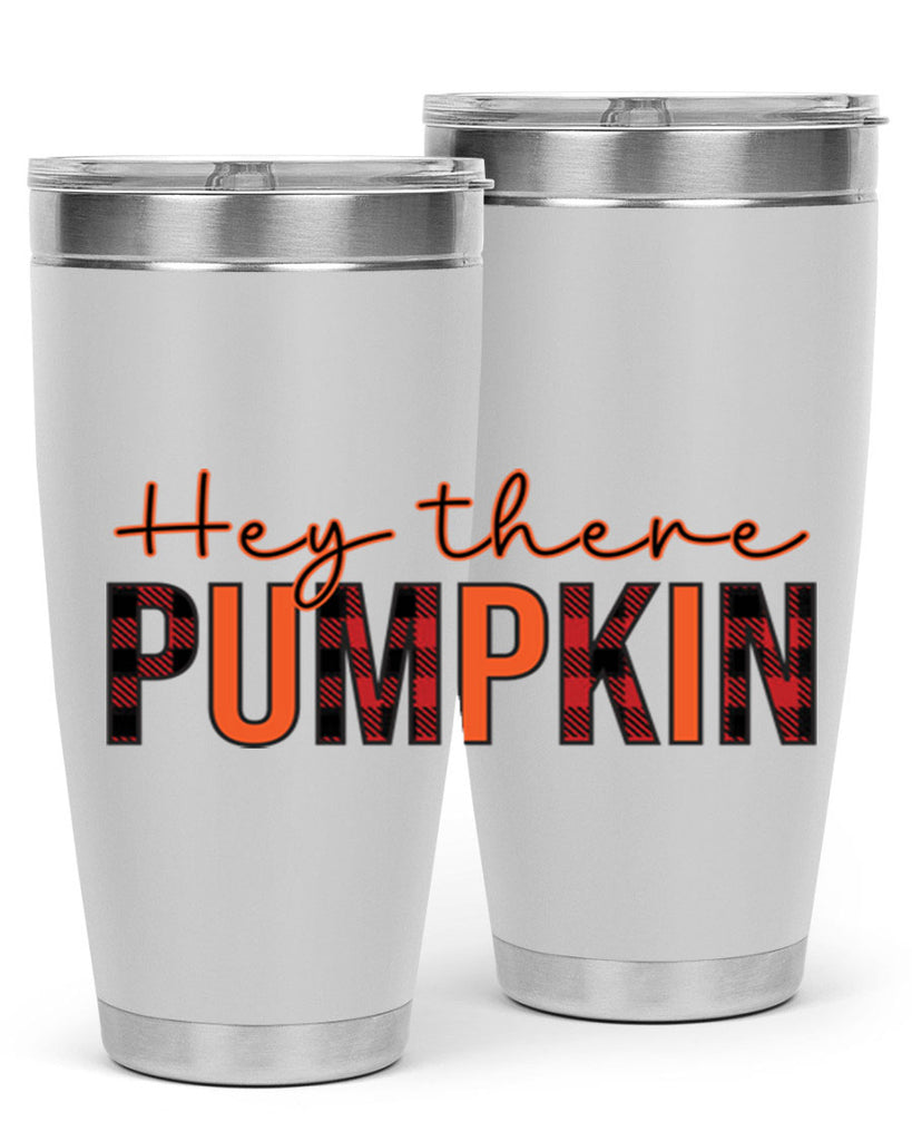 Hey there pumpkin 306#- fall- Tumbler