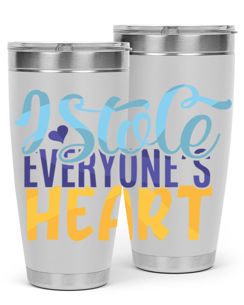I Stole Everyones Heart Style 247#- baby- tumbler