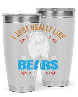 I just really like bears OK 14#- Bears- Tumbler
