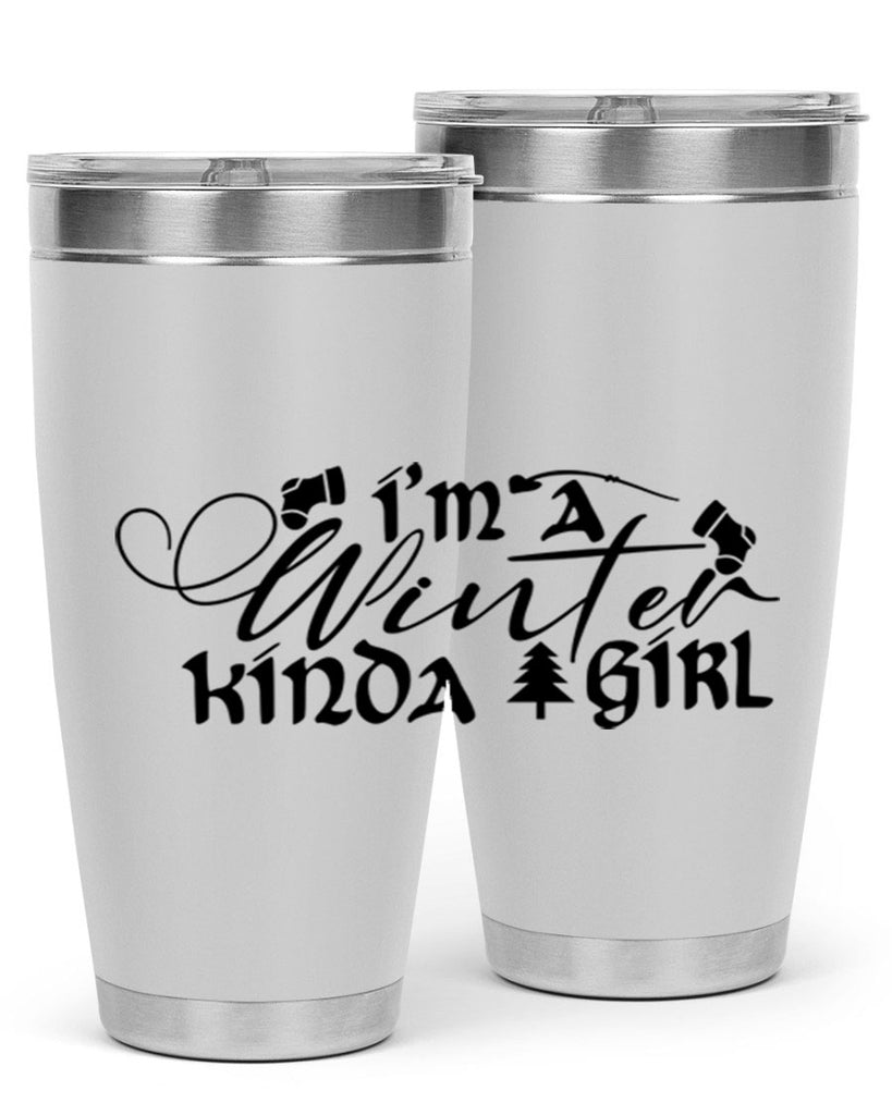 I m A Winter Kinda Girl 230#- winter- Tumbler