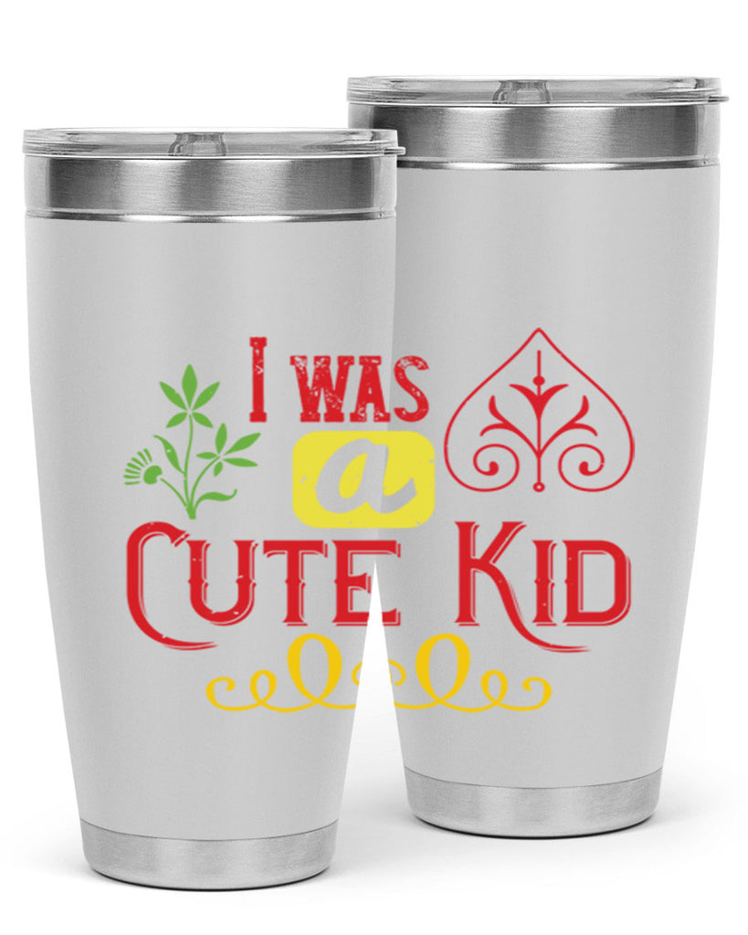 I was a cute kid Style 32#- baby- Tumbler