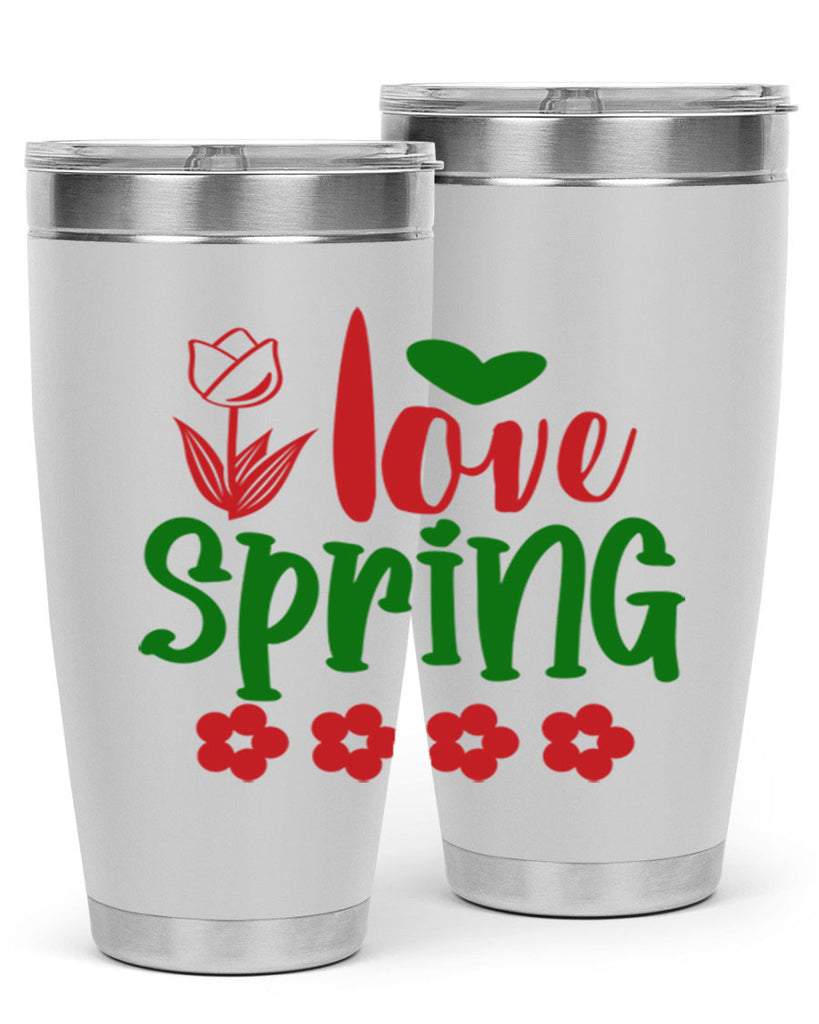 Ilove Spring 275#- spring- Tumbler