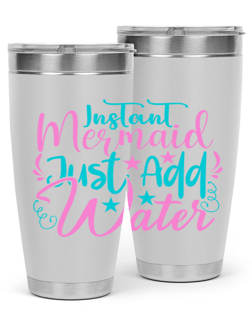 Instant Mermaid Just Add Water 271#- mermaid- Tumbler