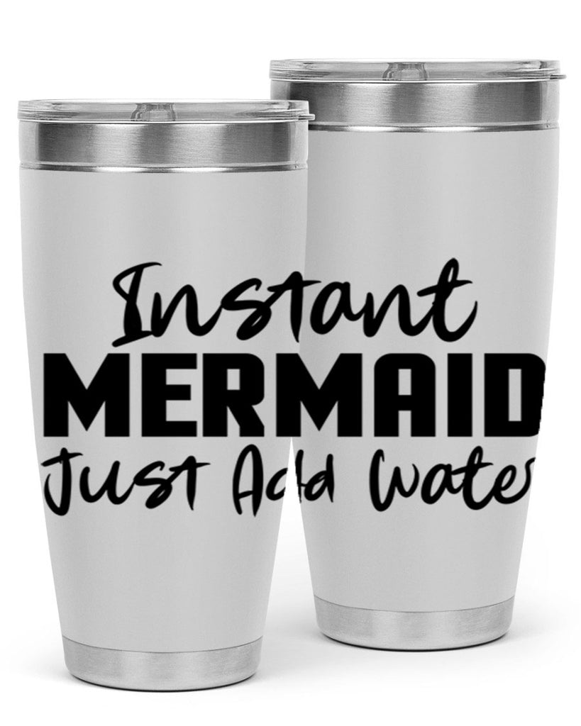 Instant Mermaid just add water 274#- mermaid- Tumbler