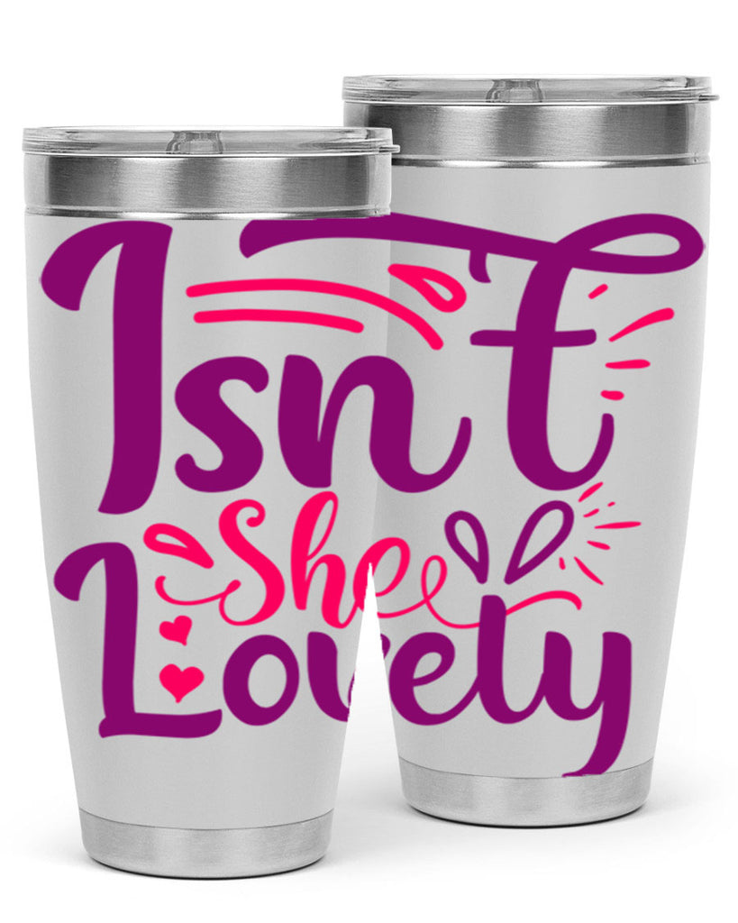 Isnt She Lovely Style 238#- baby- tumbler