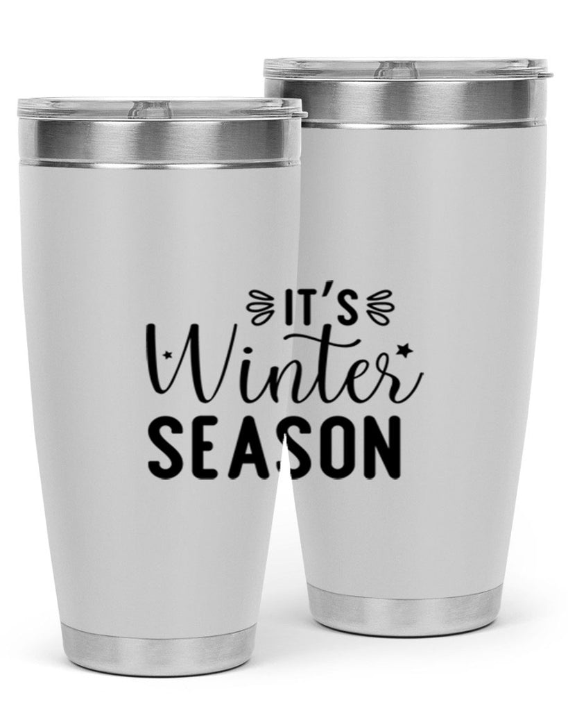 Its Winter Season 261#- winter- Tumbler