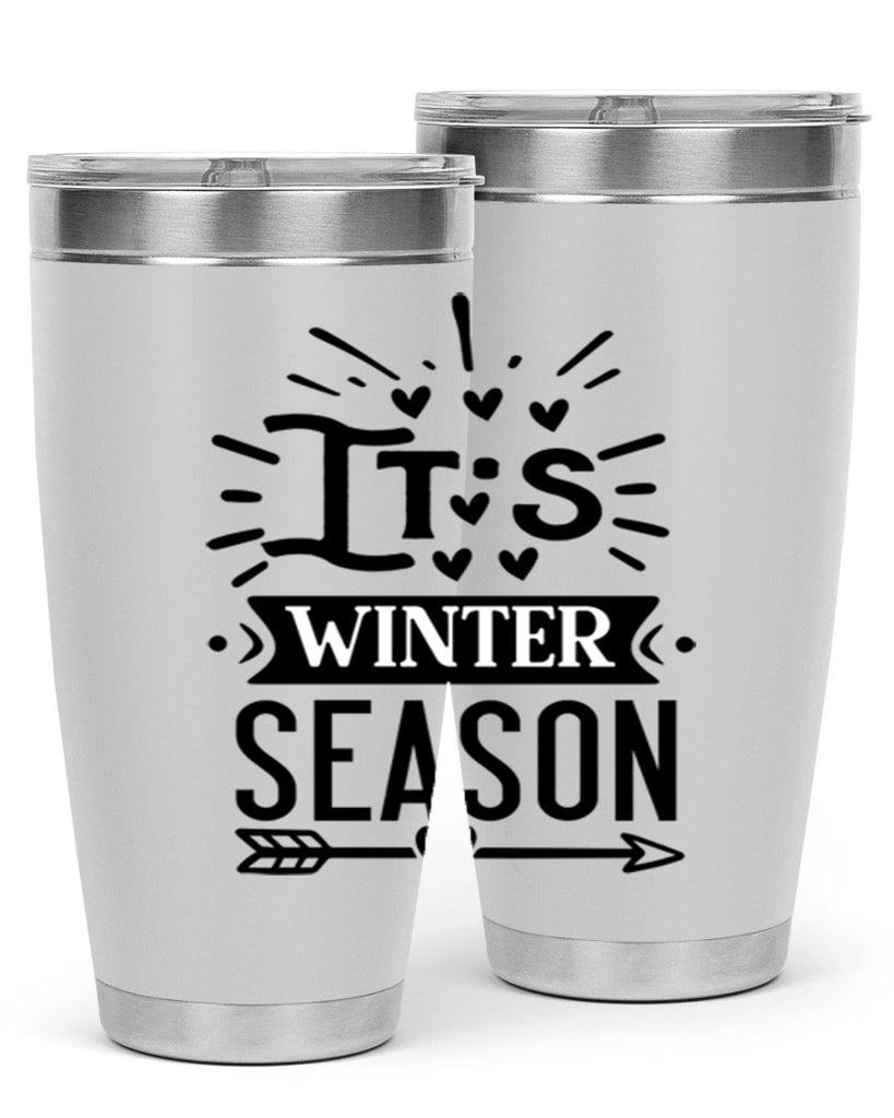 Its Winter Season 268#- winter- Tumbler