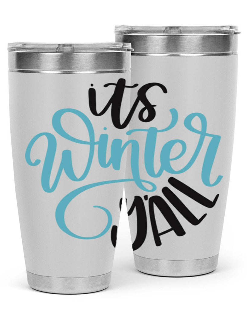 Its Winter YALL341#- winter- Tumbler