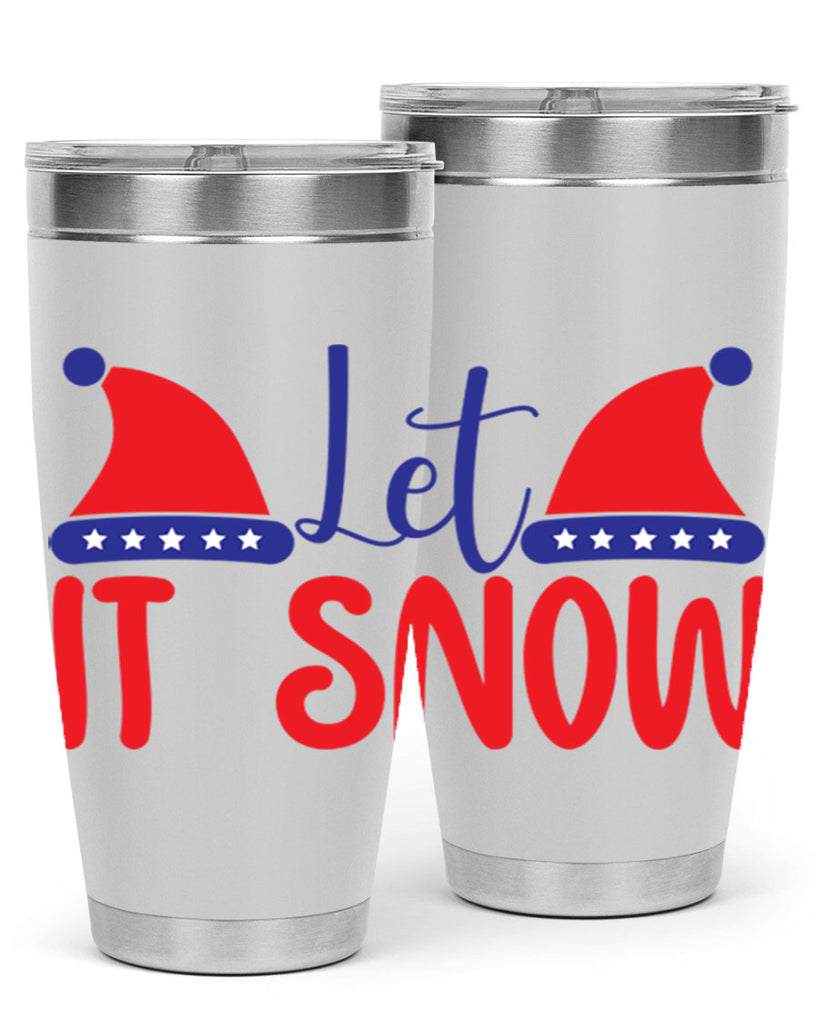 Let It Snow 289#- winter- Tumbler