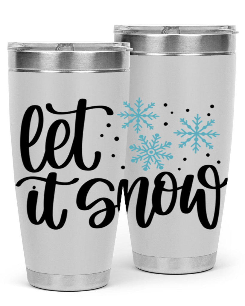 Let It Snow 343#- winter- Tumbler