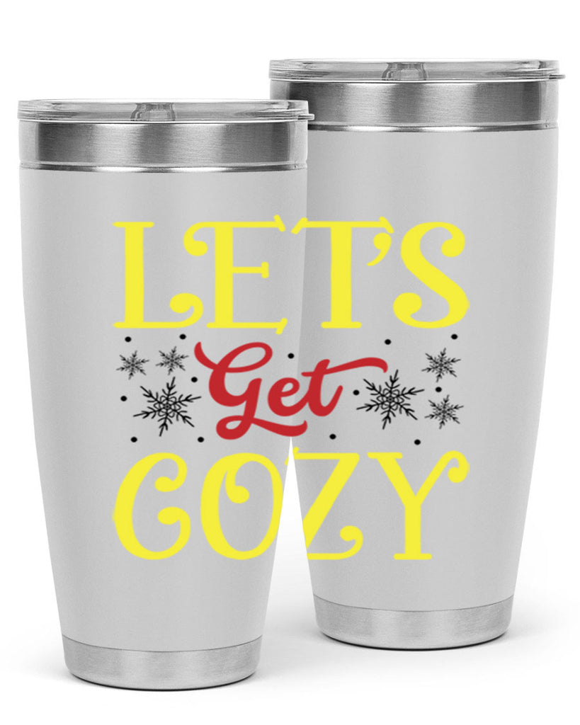 Lets Get Cozy Winter 298#- winter- Tumbler