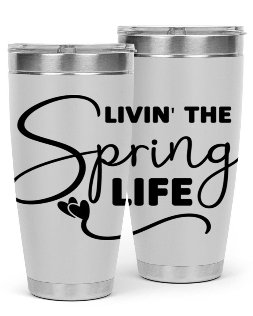 Livin' the Spring Life316#- spring- Tumbler