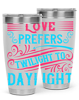 Love prefers twilight to daylight Style 30#- dog- Tumbler