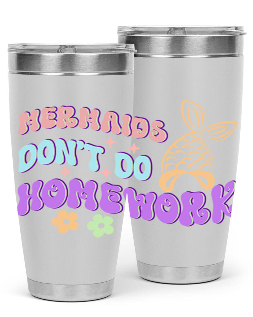 Mermaids Dont Do Homework 485#- mermaid- Tumbler