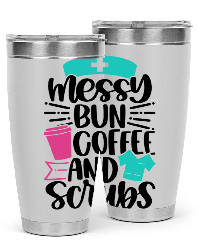 Messy Bun Coffee And Style Style 131#- nurse- tumbler