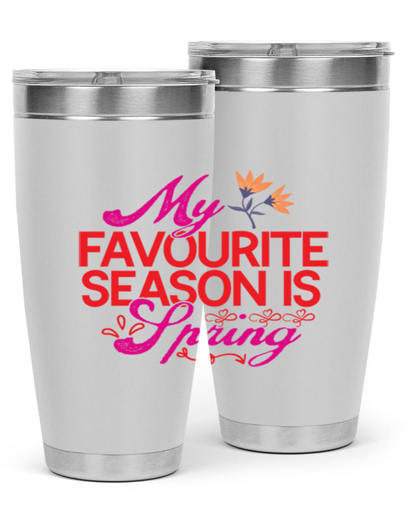 My Favourite Season Is Spring 344#- spring- Tumbler