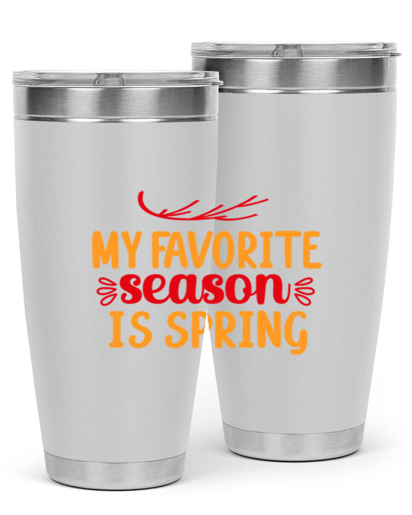 My favorite season is spring 342#- spring- Tumbler