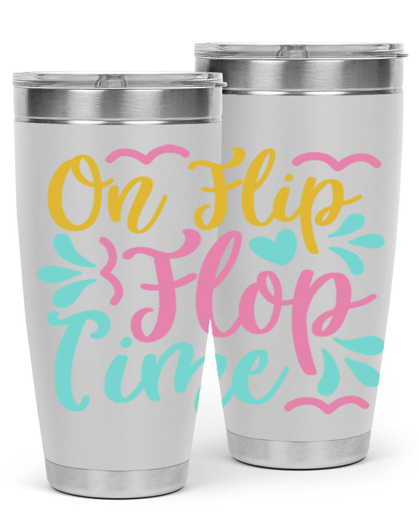 ON FLIP FLOP TIME Style 58#- summer- Tumbler