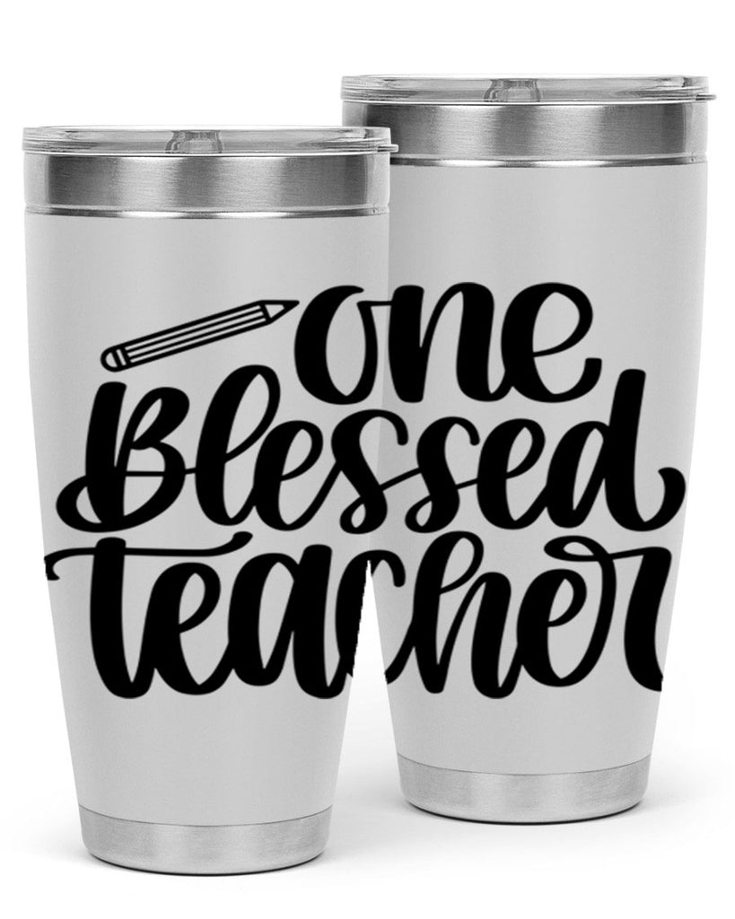 One Blessed Teacher Style 62#- teacher- tumbler