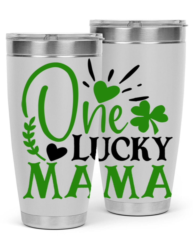 One Lucky Mama Style 148#- St Patricks Day- Tumbler