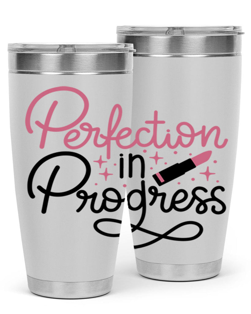 Perfection in Progress Style 32#- make up- Tumbler