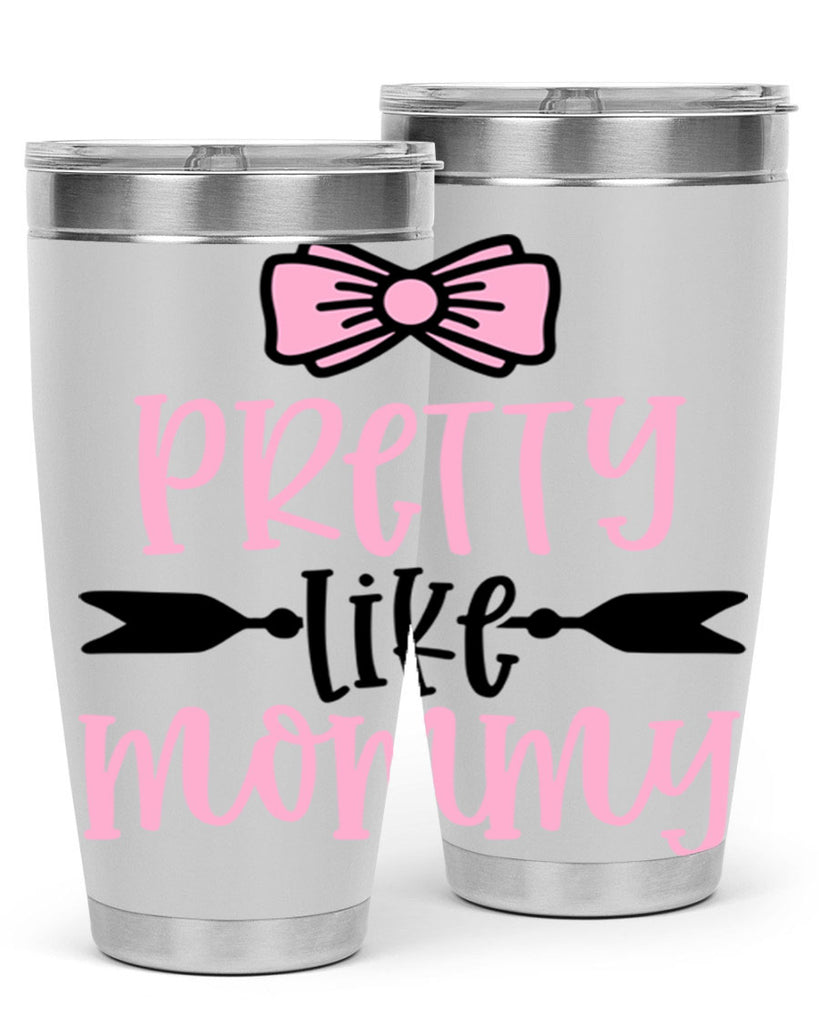 Pretty Like Mommy Style 29#- baby- tumbler