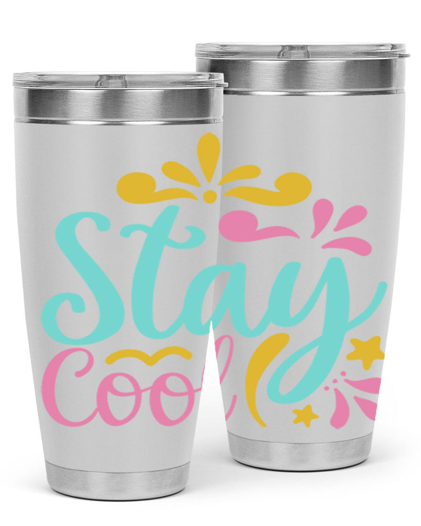 STAY COOL Style 3#- summer- Tumbler