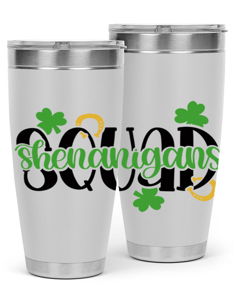 Shenanigans Squad Style 31#- St Patricks Day- Tumbler