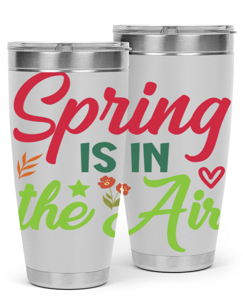 Spring is in the Air 503#- spring- Tumbler