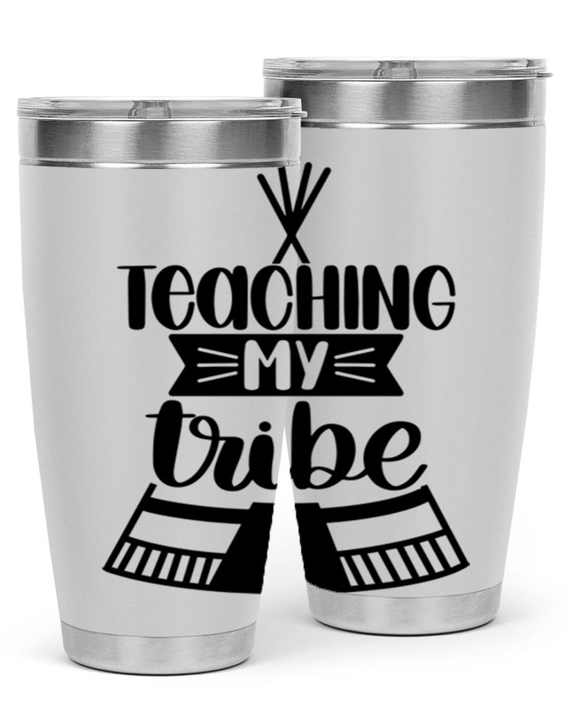 Teaching My Tribe Style 38#- teacher- tumbler
