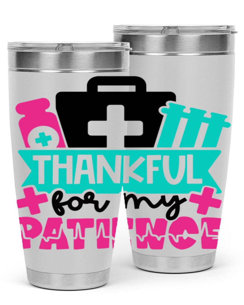 Thankful For My Patience Style Style 22#- nurse- tumbler