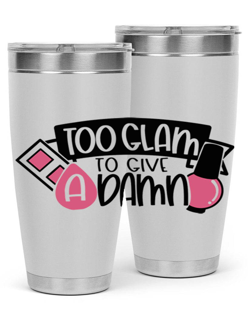 Too Glam To Give A Damn Style 10#- make up- Tumbler