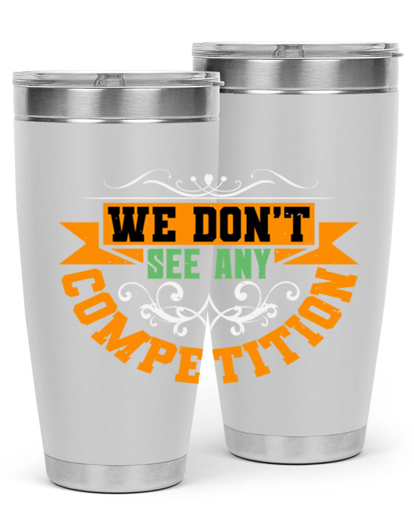 We don’t see any competition Style 29#- Best Friend- Tumbler