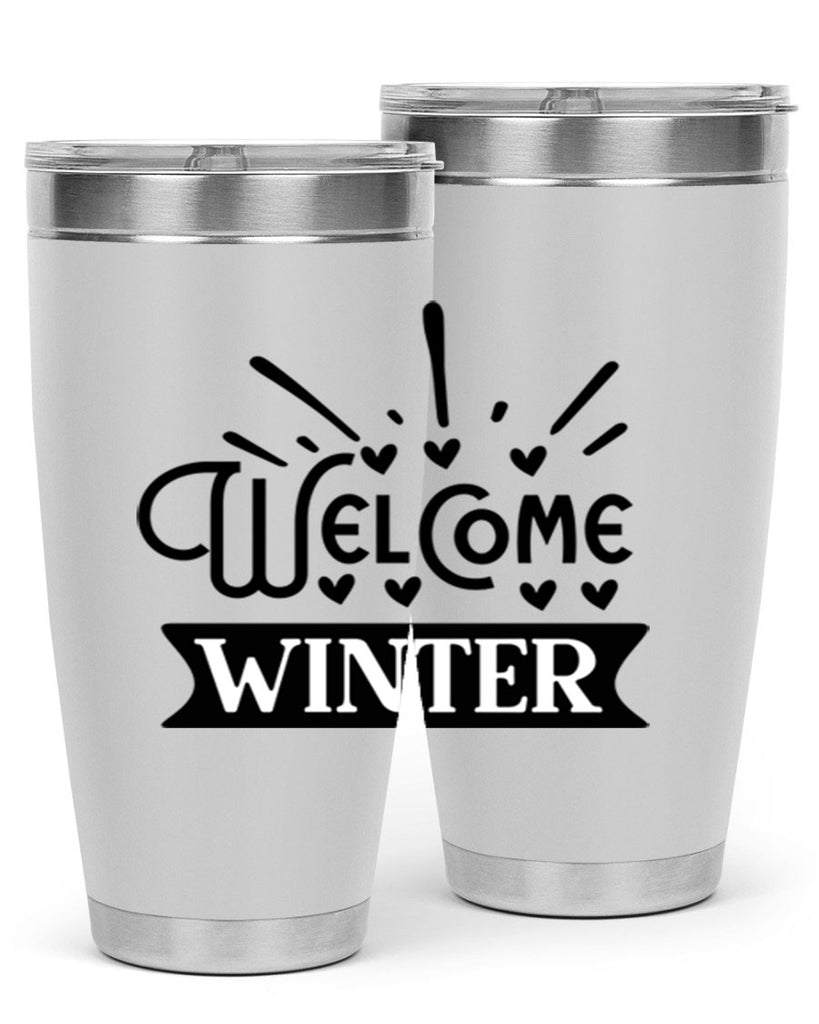 Welcome Winter 472#- winter- Tumbler