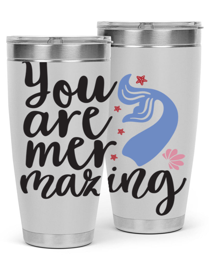You are mermazing 681#- mermaid- Tumbler