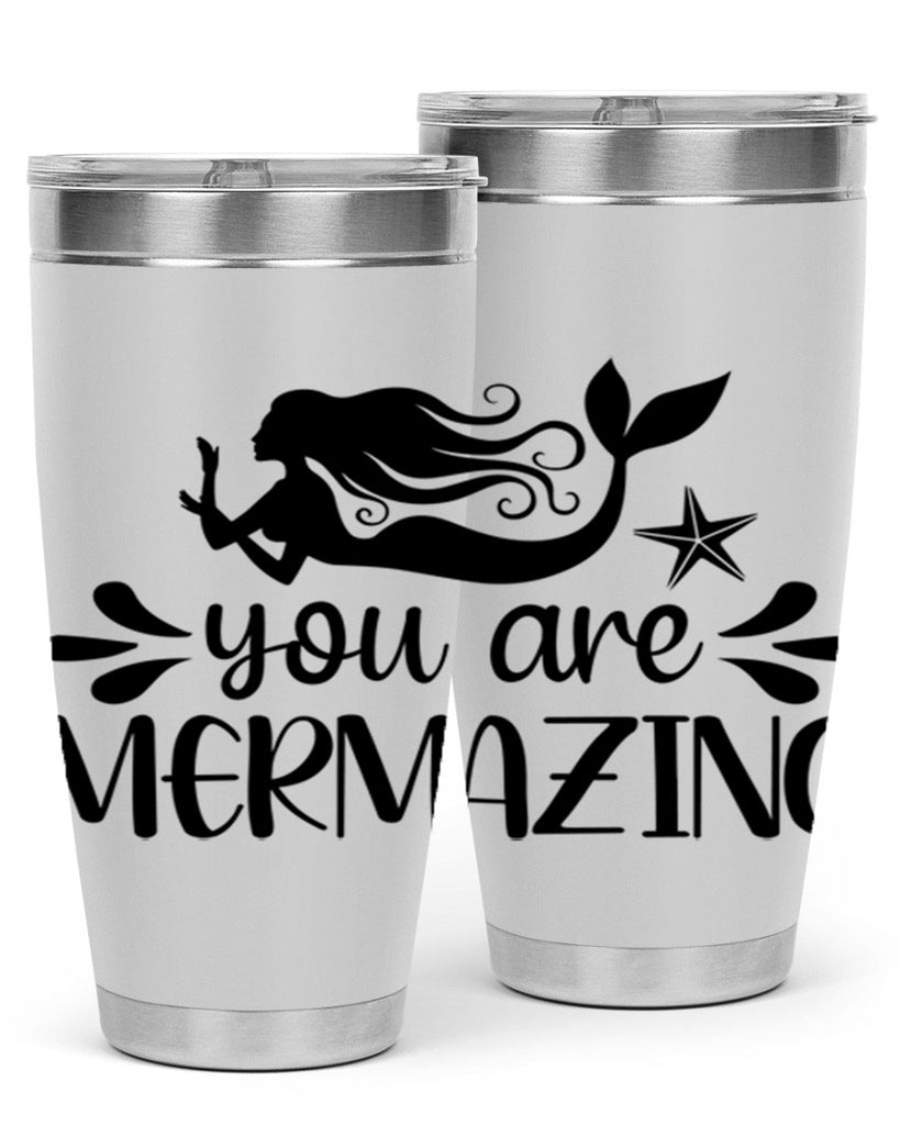 You are mermazing 687#- mermaid- Tumbler