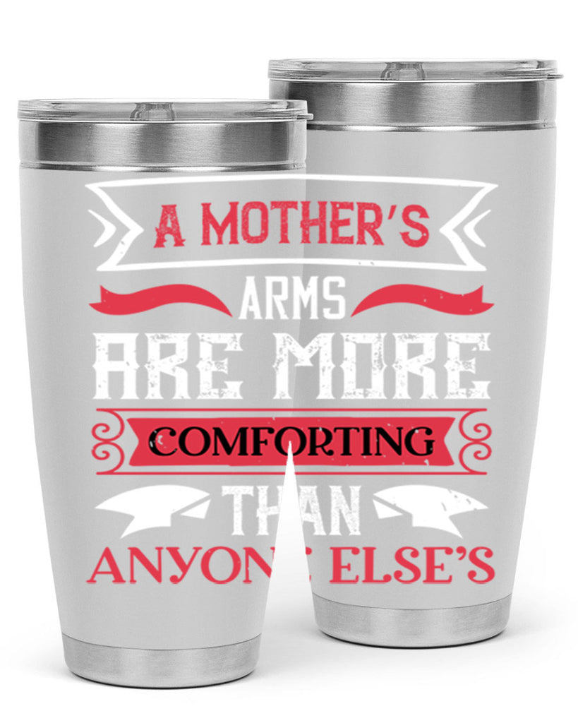 a mother’s arms are more 4#- mothers day- Tumbler