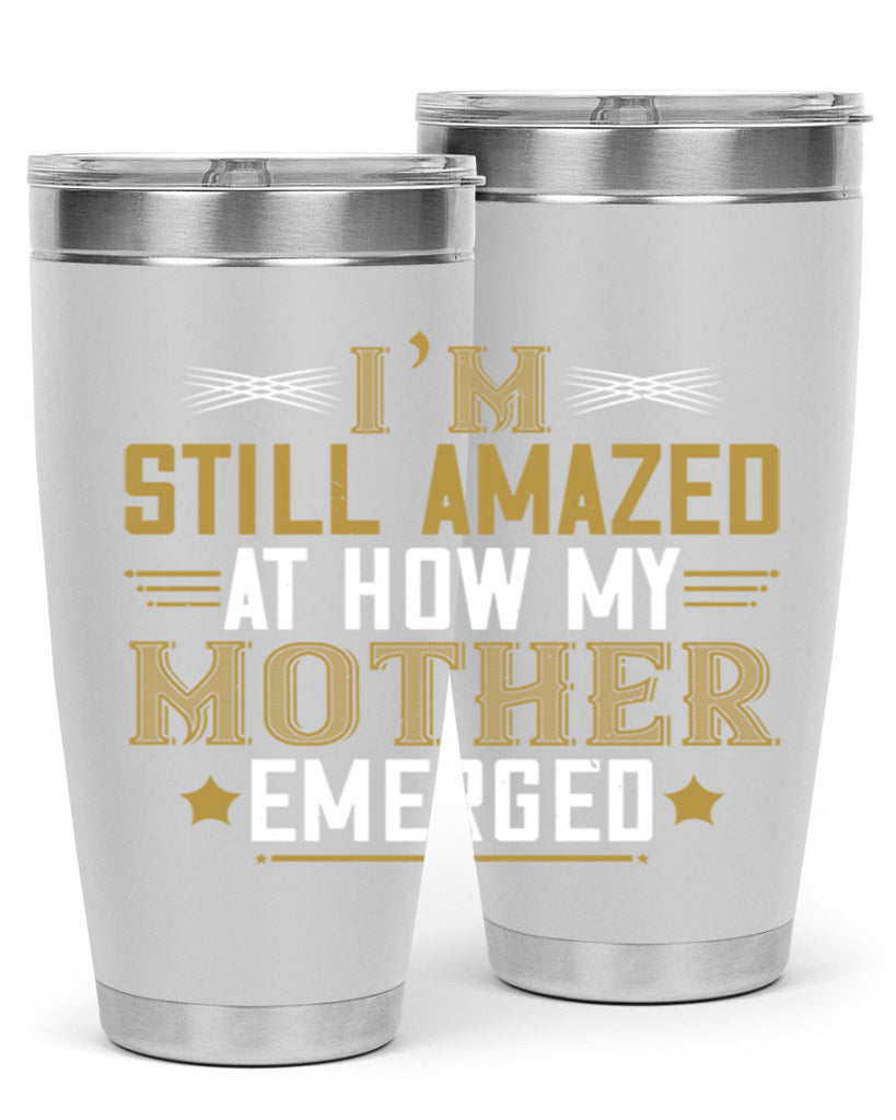 a mother’s arms are more comforting than anyone else’s 234#- mom- Tumbler